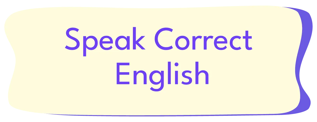 Speak Correct English