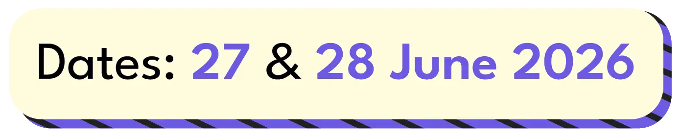 Dates 27 & 28 June 2026